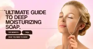 deep moisturizing soap