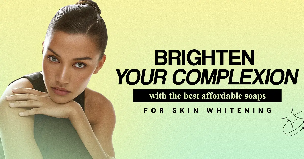 Brighten complexion using affordable soap for whitening skin that works effectively as the best soap for very oily skin